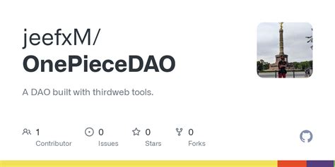 GitHub - jeefxM/OnePieceDAO: A DAO built with thirdweb tools.