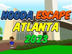 Hooda Escape Atlanta 2023 Play Hooda Escape Atlanta 2023