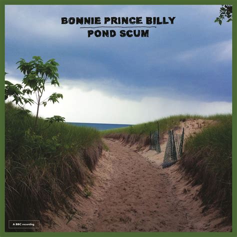 Pond Scum by Bonnie "Prince" Billy | Album Review