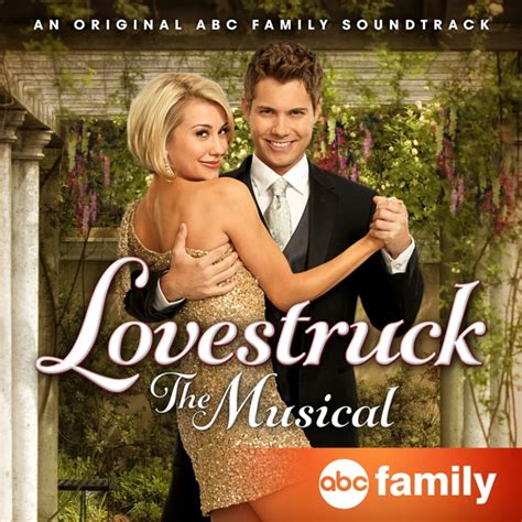 Lovestruck: The Musical (Music from the Original Television Movie) by Various Artists on iTunes