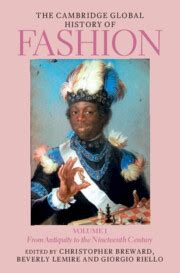 Cambridge global history fashion antiquity nineteenth century volume 1 ...