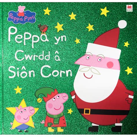 Peppa Pig in Welsh | Peppa yn Cwrdd â Siôn Corn | 9781849674959 - Little Linguist