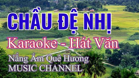 Karaoke- Nắng Ấm Quê Hương MUSIC CHANNEL, Hát Văn - Chầu Đệ Nhị - YouTube