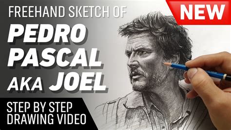 PEDRO PASCAL aka JOEL - Freehand pencil sketch - Step by step drawing Video - Fan Art The last ...