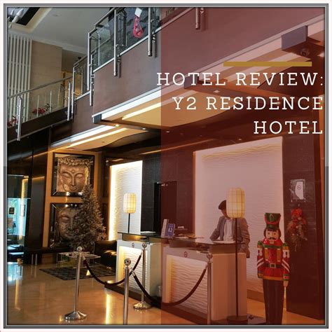 Hotel Review: Y2 Residence Hotel | My Little World by Mommy Rackell