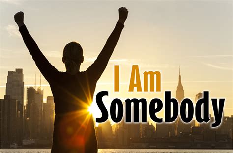 I Am Somebody » Transformation Coaching Magazine