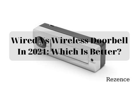 Wired Vs Wireless Doorbell In 2022: Which Is Better For You?