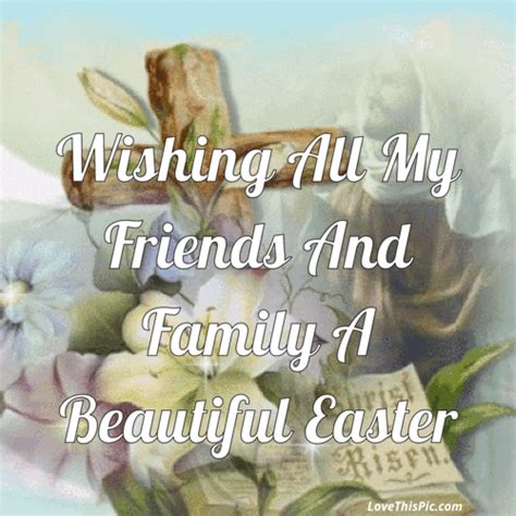 Wishing All My Friends And Family A Blessed Easter Pictures, Photos ...