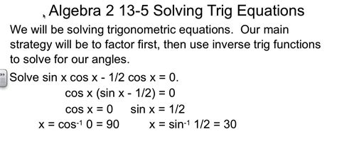 Algebra 2 13-5 Solving Trig Equations - YouTube