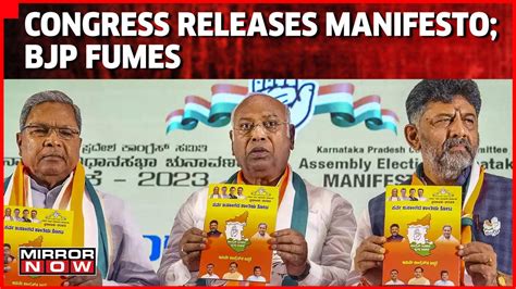 BJP Fumes After Congress Releases Manifesto For Karnataka Assembly Elections 2023 | Latest News ...