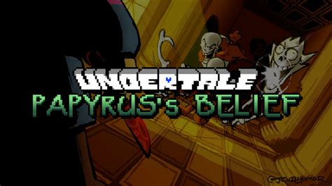 Undertale: Papyrus's Belief (Video Game) - TV Tropes