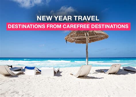 New Year Travel Destinations from Carefree Destinations - Carefree Destinations