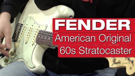 Fender American Original 60s Stratocaster - YouTube