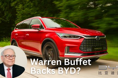 Warren Buffett Backs BYD: The Smart Investment in EV Revolution