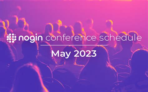 Nogin Sets May 2023 Conference Schedule | Nogin, Inc. (NOGN)