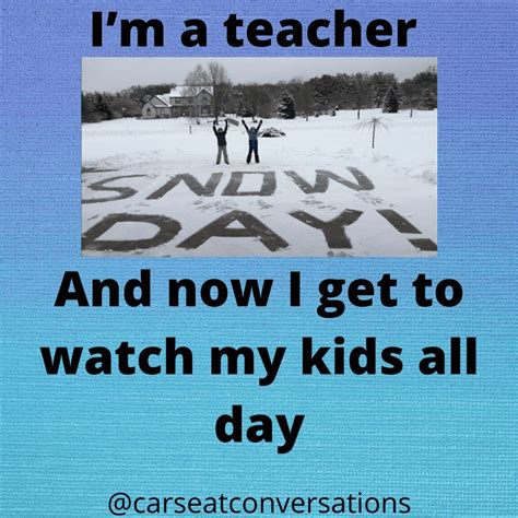 14 Snow Day Memes Proving Teachers' Relationship with Winter