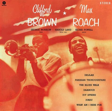 Jazz Currents: Clifford Brown And Max Roach (1954) | WMUK