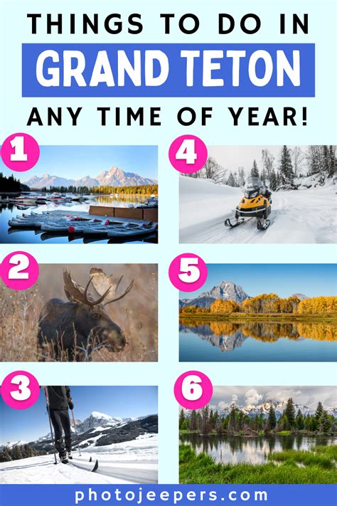 Things to Do in Grand Teton National Park Any Time of Year - PhotoJeepers