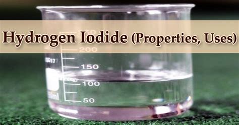 Hydrogen Iodide (Properties, Uses) - Assignment Point