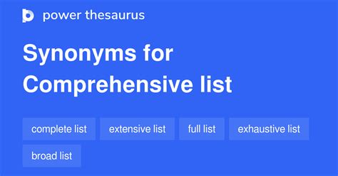 Comprehensive List synonyms - 127 Words and Phrases for Comprehensive List