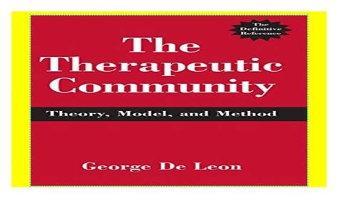 The Therapeutic Community: Theory, Model and Method [download]_p.d.f