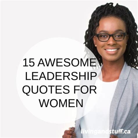 15 Awesome Leadership Quotes for Women | Woman quotes, Leadership quotes, Powerful quotes
