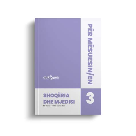 SHOQËRIA DHE MJEDISI 5 (LIBRI I MËSUESIT/ES) – dukagjinibotime.com