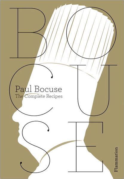 Paul Bocuse: The Complete Recipes by Paul Bocuse, Hardcover | Barnes ...