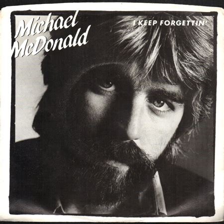 MICHAEL McDONALD / I KEEP FORGETTIN' (45's) - Breakwell Records