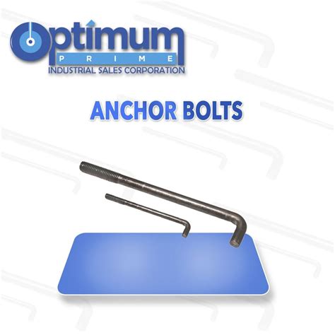 Anchor Bolts – Optimum Prime Industrial Sales Corporation