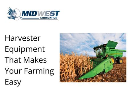 Harvester equipment that makes your farming easy | Farm, Types of ...