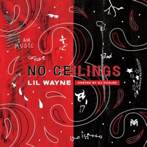 Lil Wayne - No Ceilings Lyrics and Tracklist | Genius