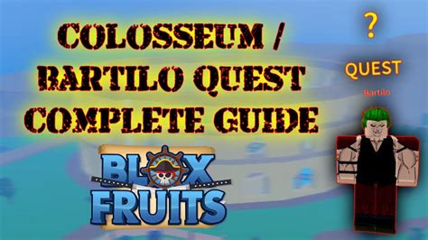 Colosseum Quest (Bartilo's Quest) Complete Guide in BLOX FRUITS | ROBLOX 2024 - YouTube