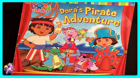 DORA THE EXPLORER "DORA'S PIRATE ADVENTURE" - Read Aloud - Storybook for kids, children - YouTube