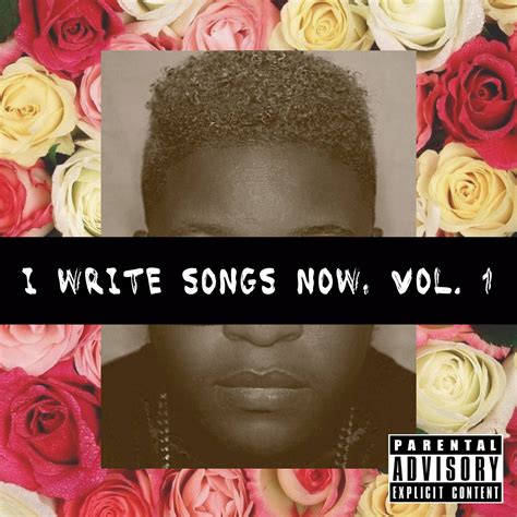 I WRITE SONGS NOW, VOL 1 | A-natural