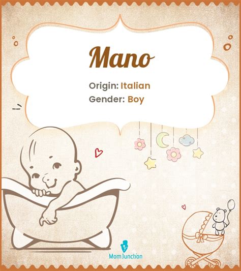 Explore Mano: Meaning, Origin & Popularity