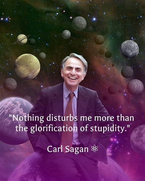 Stupidity | Sagan, Carl sagan, Notable quotes