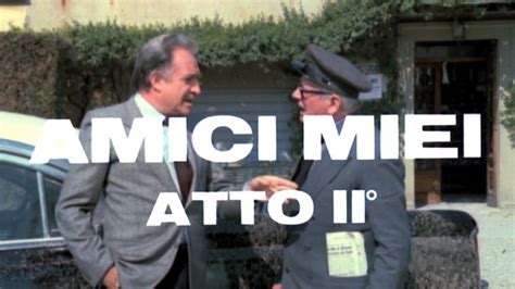 ‎Amici miei: Atto II su iTunes