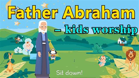 Father Abraham had many Sons ⭐（kids worship song with lyrics）#song④kids ...