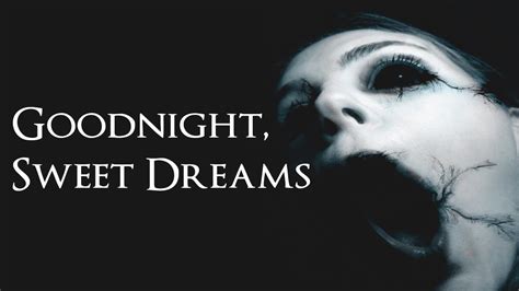 "Goodnight, Sweet Dreams" Creepypasta - YouTube