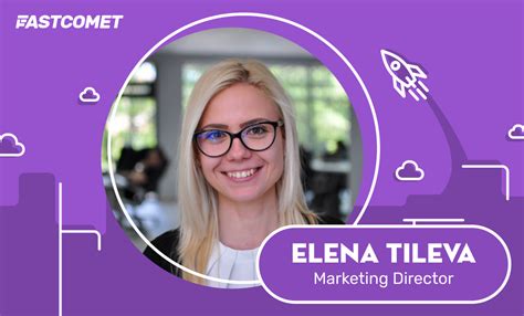 Employee Spotlight: Elena—Mother of Marketing | FastComet