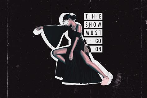 The Show Must Go On Poster - Artdesign