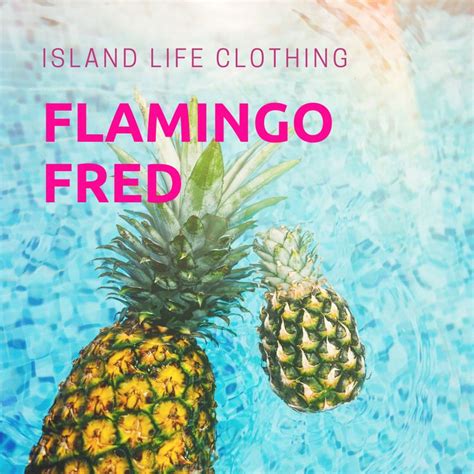 Flamingo Fred just 💕🍍🍍 quench your thirst for the #islandlife with our ...