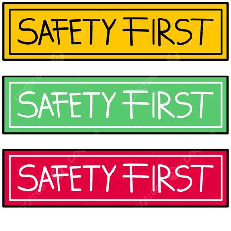 Safety First Sign, Safety First Sticker, Cartoon Safety First, Toward Safety PNG Transparent ...