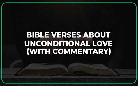 25 Bible Verses About Unconditional Love (With Commentary) - Scripture ...