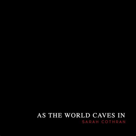 BPM and key for As the World Caves In by Sarah Cothran | Tempo for As ...