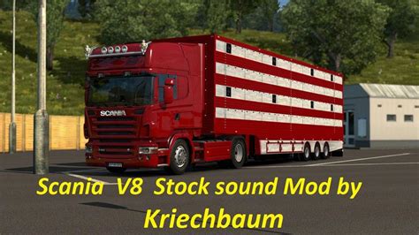 Scania Stock V8 sound mod | ETS2 mods | Euro truck simulator 2 mods ...