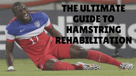 The Ultimate Guide to Hamstring Strain Rehabilitation - The Barbell Physio