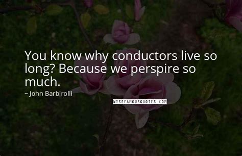 John Barbirolli quotes: wise famous quotes, sayings and quotations by John Barbirolli