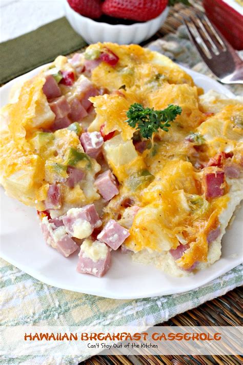 Hawaiian Breakfast Casserole - Can't Stay Out of the Kitchen